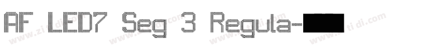 AF LED7 Seg 3 Regula字体转换